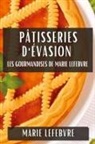 Marie Lefebvre - Pâtisseries d'Évasion