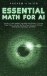 Andrew Hinton - Essential Math for AI