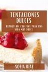 Sofia Díaz - Tentaciones Dulces