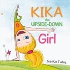 Jessica Tudos, Elina Puohiniemi - Kika the Upside-Down Girl