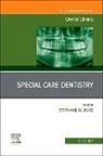 Stephanie M Munz, Stephanie M. Munz, Stephanie M. Munz - Special Care Dentistry, An Issue of Dental Clinics of North America