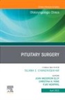 Vijay Agarwal, Agarwal Vijay, Christina H. Fang, Jean Anderson Eloy, Eloy Jean Anderson, Christina H Fang... - Pituitary Surgery, An Issue of Otolaryngologic Clinics of North America