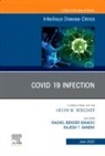 Rachel Bender Ignacio, Rajesh T Gandhi, Rajesh T. Gandhi, Rachel Bender Ignacio, Rajesh T. Gandhi - Covid 19 Infection, An Issue of Infectious Disease Clinics of North America
