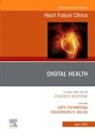 Ragavendra R Baliga, Baliga Ragavendra R., Dipti Itchhaporia - Digital Health, An Issue of Heart Failure Clinics: Volume 18-2