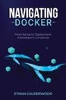 Ethan Calderwood - Navigating Docker
