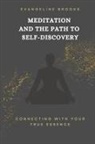 Evangeline Brooks - Meditation and the Path to Self-Discovery