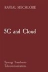 Rafeal Mechlore - 5G and Cloud