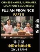 Ziyue Tang - Fujian Province (Part 5)- Mandarin Chinese Names, Surnames, Locations & Addresses, Learn Simple Chinese Characters, Words, Sentences with Simplified Characters, English and Pinyin