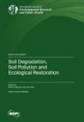 Soil Degradation, Soil Pollution and Ecological Restoration