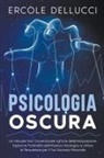 Ercole Dellucci - Psicologia Oscura
