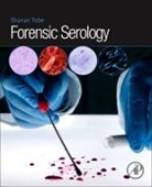 Shanan S. Tobe, Shanan S Tobe - Forensic Serology