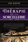 Lisa Martin - Thérapie de la Sorcellerie