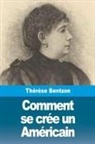 Thérèse Bentzon - Comment se crée un Américain