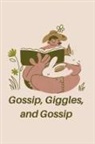 William Ava - Gossip, Giggles, and Gossip