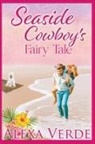 Alexa Verde - Seaside Cowboy's Fairy Tale