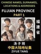 Ziyue Tang - Fujian Province (Part 1)- Mandarin Chinese Names, Surnames, Locations & Addresses, Learn Simple Chinese Characters, Words, Sentences with Simplified Characters, English and Pinyin