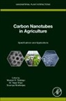 M Nasir Khan, Khan M. Nasir, Manzer H. Siddiqui, Soumya Mukherjee, Mukherjee Soumya, Manzer H Siddiqui - Carbon Nanotubes in Agriculture