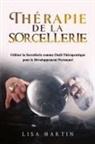 Lisa Martin - Thérapie de la Sorcellerie