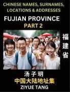 Ziyue Tang - Fujian Province (Part 2)- Mandarin Chinese Names, Surnames, Locations & Addresses, Learn Simple Chinese Characters, Words, Sentences with Simplified Characters, English and Pinyin