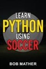 Mather - Learn Python Using Soccer