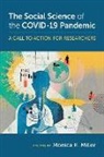 Monica K. (Foundation Professor Miller, Monica K Miller, Monica K. Miller, Miller Monica K. - Social Science of the Covid-19 Pandemic