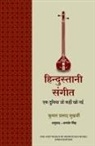 Kumar Prasad Mukherji - THE LOST WORLD OF A HINDUSTANI MUSIC
