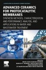 Mohd Ridhwan Adam, Mohd Ridhwan (Senior Lecturer Adam, Takeshi Matsuura, Takeshi (Department of Chemical and Biological Engineering Matsuura, Matsuura Takeshi, Mohd Hafiz Dzarfan Othman... - Advanced Ceramics for Photocatalytic Membranes