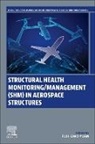 Fuh-Gwo Yuan, Fuh-Gwo (Professor Yuan, Yuan Fuh-Gwo - Structural Health Monitoring/Management (SHM) in Aerospace Structures