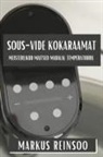 Markus Reinsoo - Sous-Vide Kokaraamat