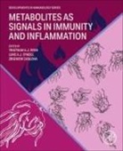 Luke O'Neill, Tristram Ryan, Tristram A.J. Ryan, Zbigniew Zaslona, Zbigniew Zasłona - Metabolites as Signals in Immunity and Inflammation