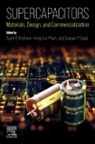 Deepak P Dubal, Deepak P. Dubal, Deepak P. (School of Chemistry and Physics Dubal, Hong Duc Pham, Syam G Krishnan, Syam G. (School of Chemistry and Physics Krishnan... - Supercapacitors