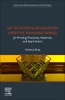 Xiaolong Wang, Xiaolong (Full Professor Wang - Vat Photopolymerization Additive Manufacturing