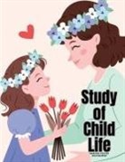 Marion Foster Washburne - Study of Child Life