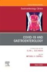 Mitchell S Cappell, Mitchell S Cappell - Gastrointestinal, Hepatic, and Pancreatic Manifestations of COVID-19 Infection, An Issue of Gastroenterology Clinics of North America: Volume 52-1