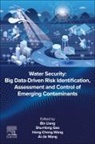 Shu-Hong Gao, Bin Liang, Aijie Wang, Aijie/ Liang Wang, Hongcheng Wang, Shu-Hong Gao... - Water Security