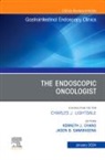 Kenneth J Chang, Jason B. Samarasena, Kenneth J. Chang, Jason B Samarasena - The Endoscopic Oncologist, An Issue of Gastrointestinal Endoscopy Clinics: Volume 34-1