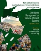 Richa (EDT)/ Mohapatra Singh, Mui-Choo Jong, Sanjeeb Mohapatra, Richa Singh, Singh Richa - Solid Waste Management for Resource-efficient Systems