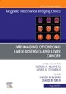 Khaled M Elsayes, Elsayes Khaled M., Khaled M Elsayes, Claude Sirlin - MR Imaging of Chronic Liver Diseases and Liver Cancer, An Issue of Magnetic Resonance Imaging Clinics of North America