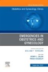 Henry L Galan, Henry L. Galan, Galan Henry L., Tricia Huguelet - Emergencies in Obstetrics and Gynecology , An Issue of Obstetrics and Gynecology Clinics