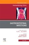 M. Nedim. N. Ince, M Nedim N Ince, M. Nedim. N. Ince - Gastrointestinal Infections, An Issue of Gastroenterology Clinics of North America