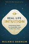 Melanie Barnum - Real Life Intuition