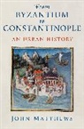 Matthews, John Matthews, John (John M. Schiff Professor Emeritus Matthews - From Byzantium to Constantinople