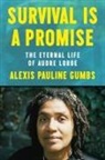 Alexis Pauline Gumbs - Survival Is a Promise