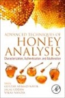 Gulzar Ahmad (EDT)/ Uddin Nayik, Gulzar Ahmad Nayik, Vikas Nanda, Gulzar Ahmad Nayik, Jalal Uddin - Advanced Techniques of Honey Analysis