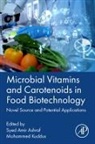 Syed Amir Ashraf, Syed Amir (Senior Lecturer Ashraf, Mohammed Kuddus, Mohammed (Professor Kuddus, Syed Amir Ashraf - Microbial Vitamins and Carotenoids in Food Biotechnology