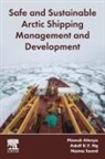Adolf K.Y. Ng, Mawuli Afenyo, Mawuli (Assistant Professor Afenyo, Adolf K Y Ng, Adolf K. Y. Ng, Adolf K.Y. (Professor Ng... - Safe and Sustainable Arctic Shipping Management and Development