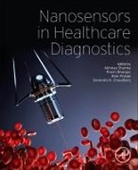 Prachi Bhargava, Devendra Kumar Choudhary, Ram Prasad, Prasad Ram, Abhinay Sharma - Nanosensors in Healthcare Diagnostics