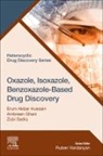 Erum Akbar Hussain, Ambreen Ghani, Ambreen (Assistant Professor Ghani, Erum Akbar Hussain, Erum Akbar (Tenured Associate Professor Hussain, Zubi Sadiq... - Oxazole, Isoxazole, Benzoxazole-Based Drug Discovery