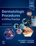 Daniel L Stulberg, Stulberg Daniel L., Richard P Usatine, Usatine Richard P. - Dermatologic Procedures in Office Practice