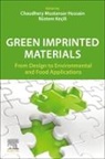 Chaudhery Mustansar Hussain, Rüstem Keçili, Chaudhery Mustansar Hussain - Green Imprinted Materials